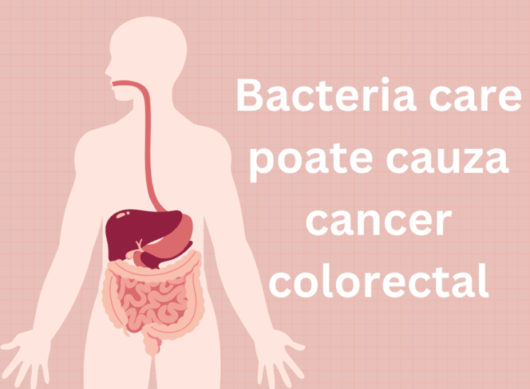 Bacteria care poate cauza cancer colorectal este o bacterie din gura