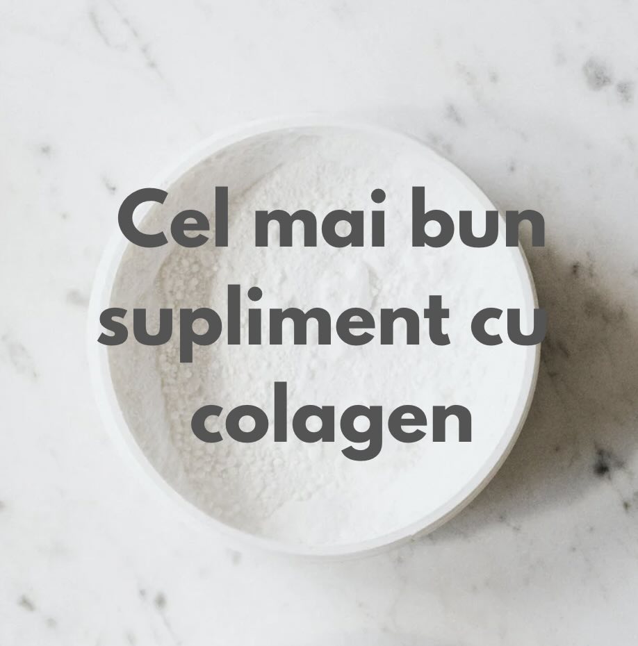 cel mai bun colagen