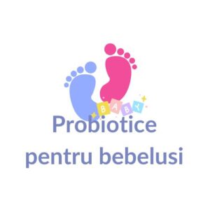 cele mai bune probiotice pentru bebelusi